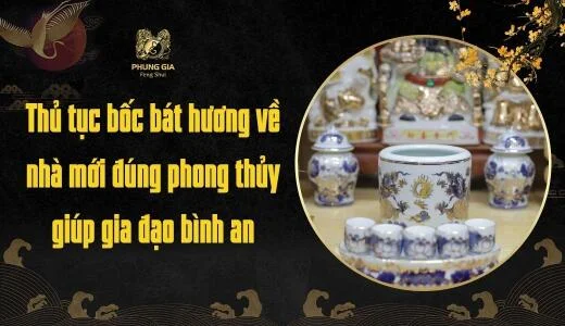 Thủ tục bốc bát hương về nhà mới đúng phong thủy giúp gia đạo bình an