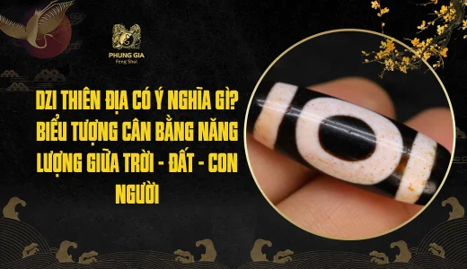 Dzi Thiên Địa có ý nghĩa gì? Biểu tượng cân bằng năng lượng giữa trời - đất - con người