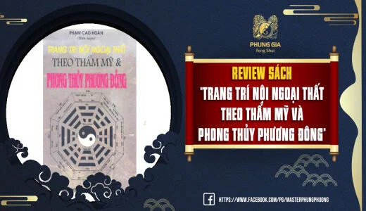 Review Trang Trí Nội Ngoại Thất Theo Thẩm Mỹ Và Phong Thủy Phương Đông