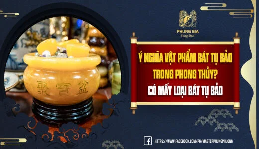 Ý Nghĩa Vật Phẩm Bát Tụ Bảo Trong Phong Thủy? Có Mấy Loại Bát Tụ Bảo