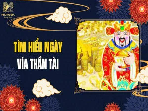 2-Tìm-Hiểu-Ngày-Vía-Thần-Tài