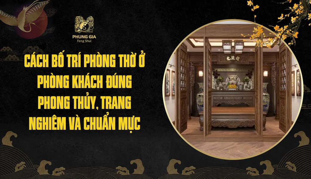 Cửa phòng thờ theo phong thủy: Cách chọn hướng, kích thước và những điều đại kỵ