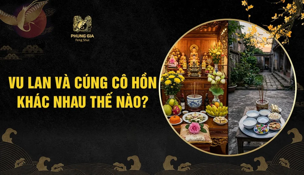 Vu Lan Và Cúng Cô Hồn Khác Nhau Thế Nào? Phân Biệt Chi Tiết