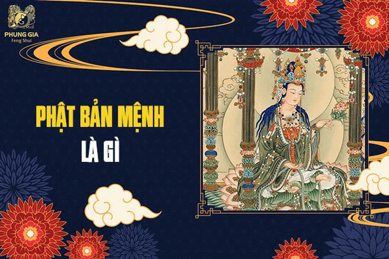 Phật bản mệnh 12 con giáp: Ý nghĩa trong phong thuỷ và cách sử dụng để mang lại may mắn