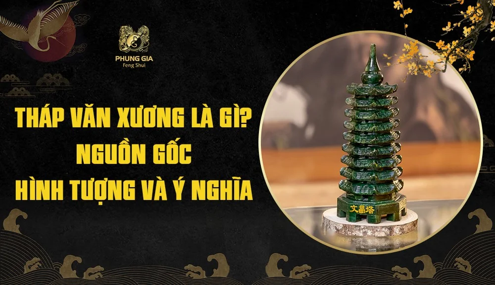 Tháp văn xương là gì? Nguồn gốc và ý nghĩa trong phong thủy