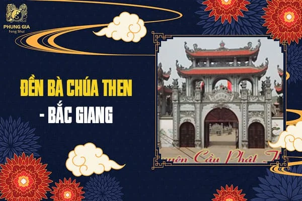 Đền Bà Chúa Then – Bắc Giang