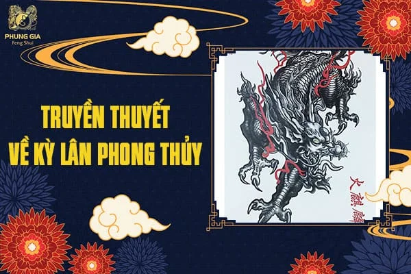 Truyền Thuyết Về Kỳ Lân Phong Thủy