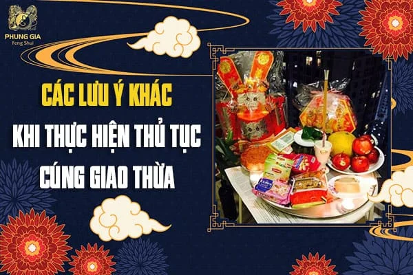Các Lưu Ý Khác Khi Thực Hiện Thủ Tục Cúng Giao Thừa