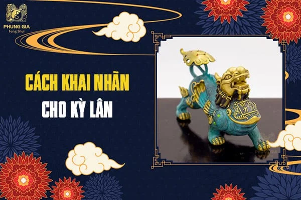Cách Khai Nhãn Cho Kỳ Lân
