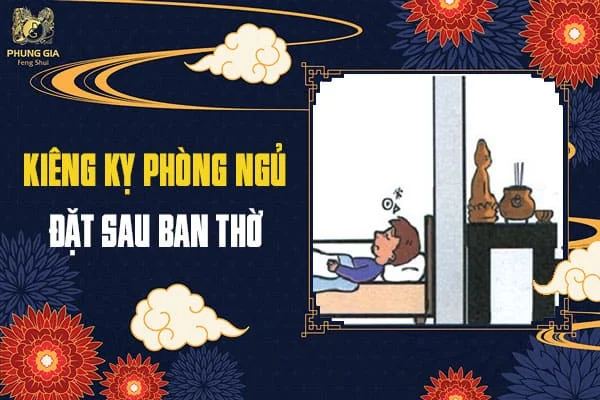 Kiêng Kỵ Phòng Ngủ Đặt Sau Ban Thờ