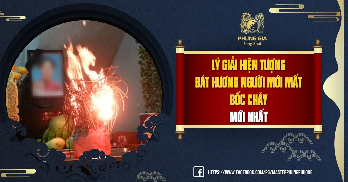 Lý Giải Hiện Tượng Bát Hương Người Mới Mất Bốc Cháy