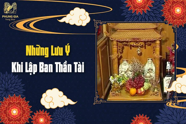 Những Lưu Ý Khi Lập Ban Thần Tài