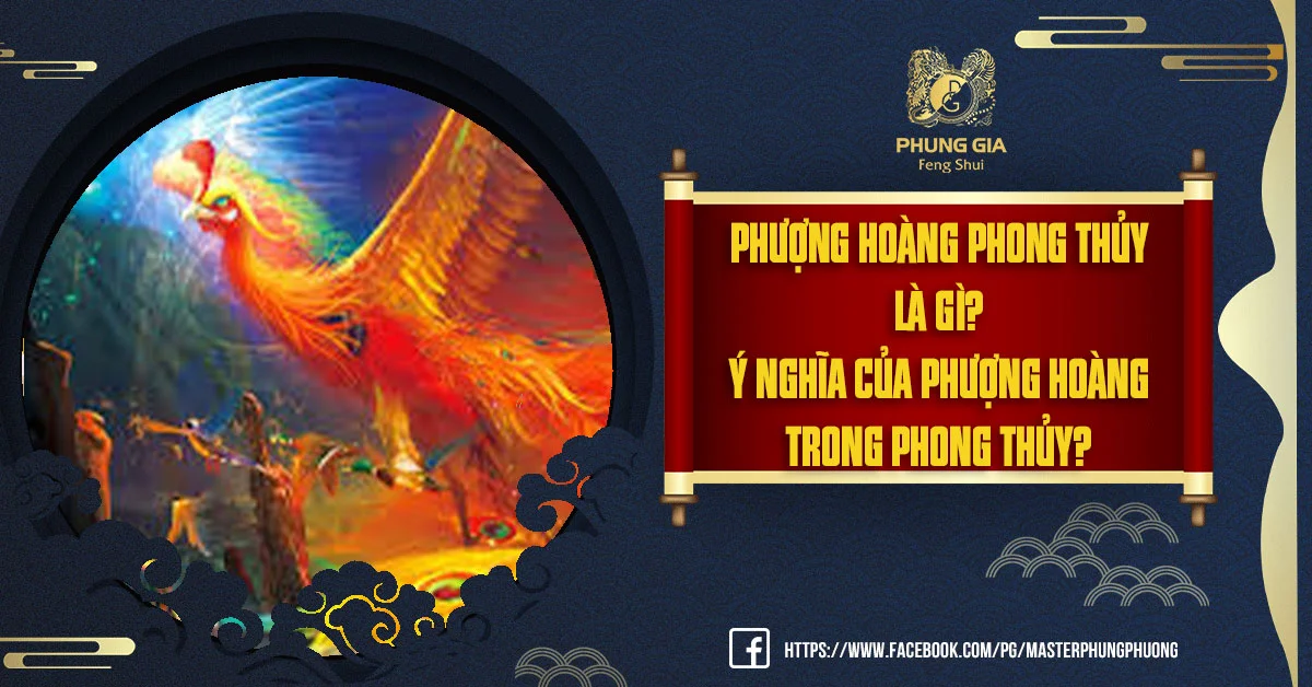 Phượng Hoàng Phong Thủy Là Gì? Ý Nghĩa Của Phượng Hoàng Trong Phong Thủy?