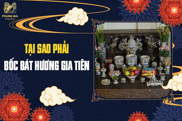 Tại Sao Phải Bốc Bát Hương Gia Tiên