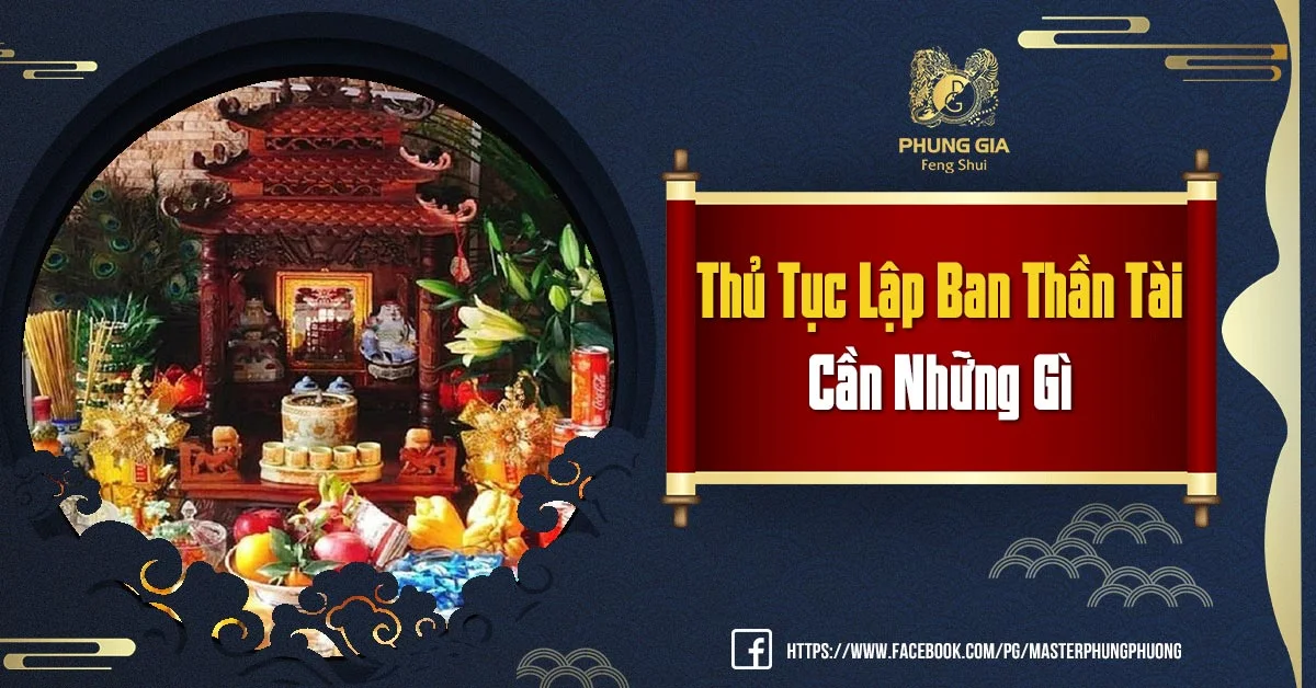 Lập Bàn Thờ Thần Tài Cần Những Gì Và Cách Bài Trí Để Có Nhiều Tài Lộc