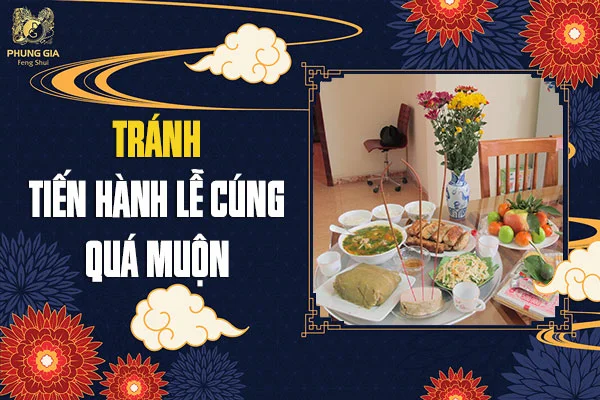 Tránh Tiến Hành Lễ Cúng Quá Muộn