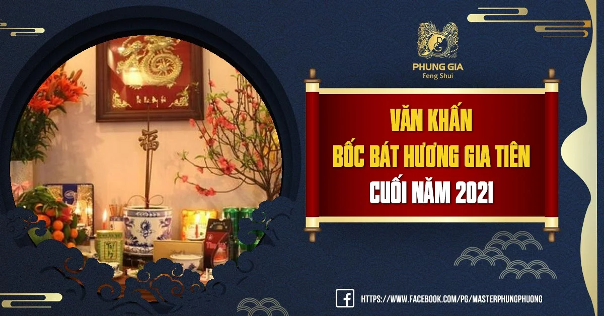 Thủ Tục Bốc Bát Hương Gia Tiên Cuối Năm 2021 Đầy Đủ Nhất