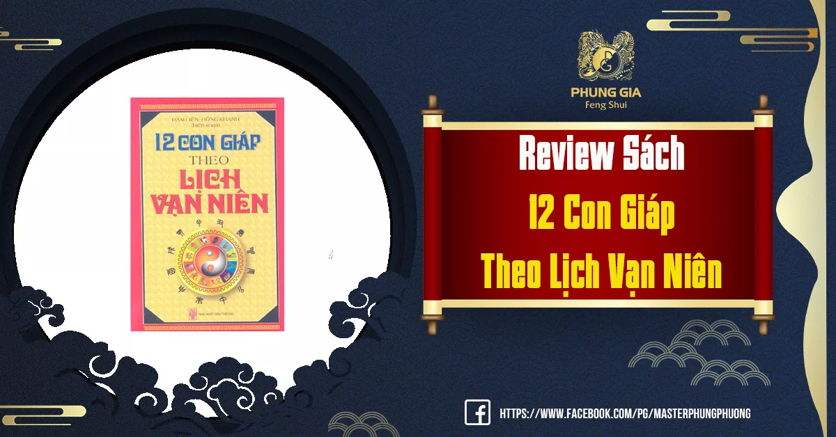 Review Sách “12 Con Giáp Theo Lịch Vạn Niên”