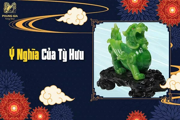 Ý Nghĩa Của Tỳ Hưu