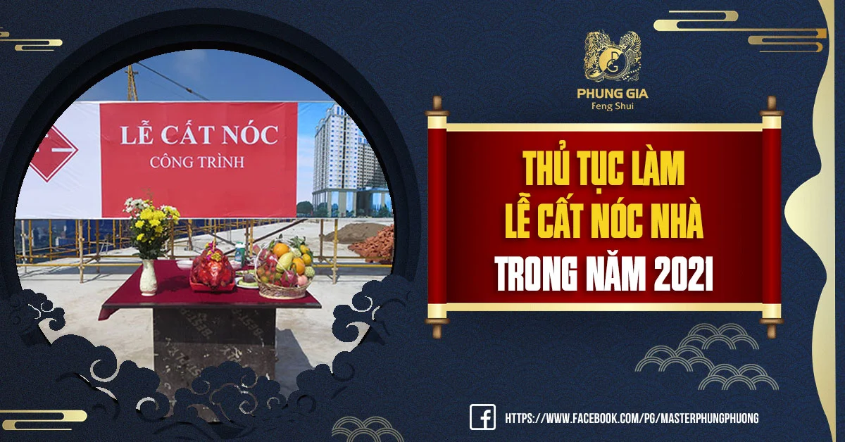 Thủ Tục Làm Lễ Cất Nóc Nhà Trong Năm 2021