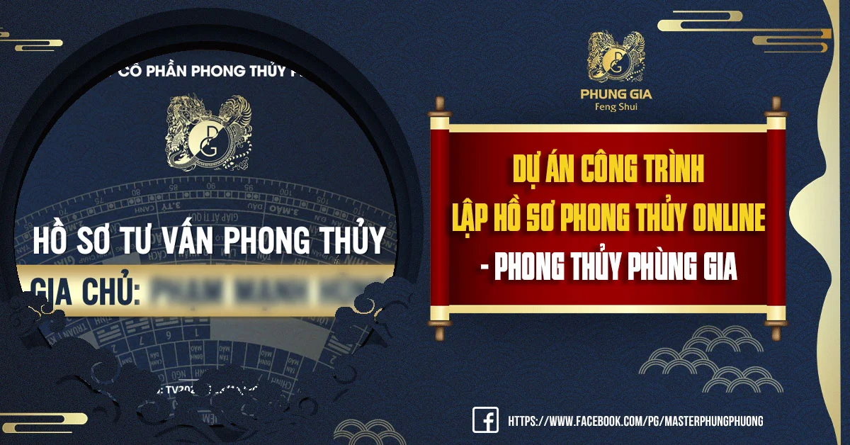 Dự Án Công Trình Lập Hồ Sơ Phong Thủy Online - Phong Thủy Phùng Gia