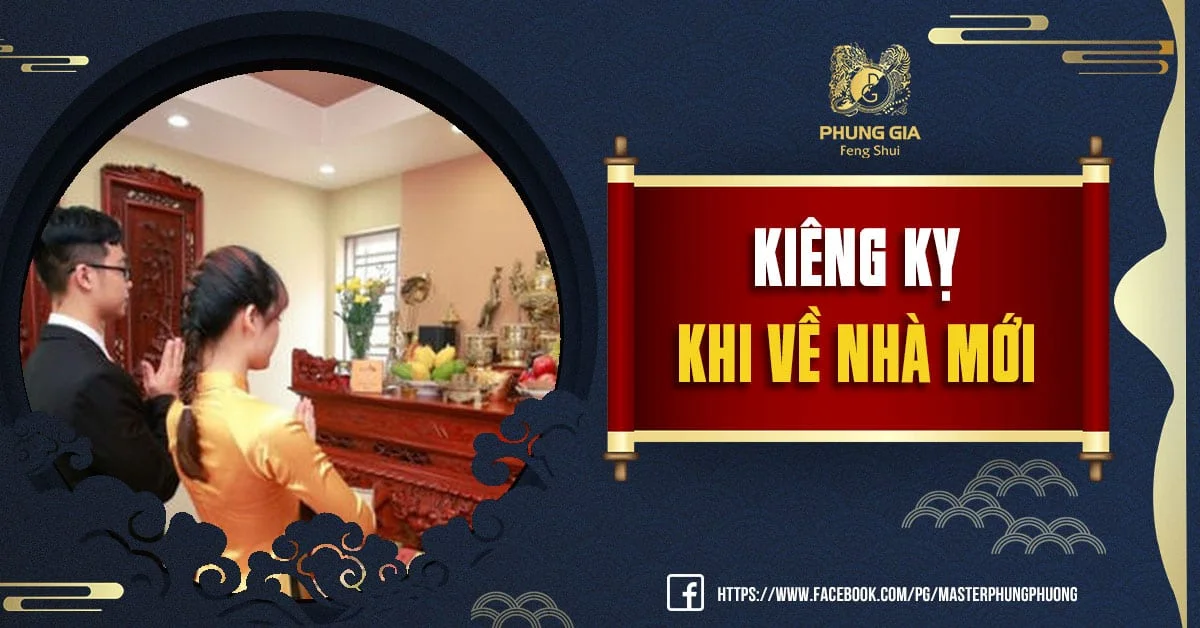 12 Điều Kiêng Kỵ Khi Về Nhà Mới Nhập Trạch Tân Gia Mọi Gia Chủ Nhất Định Phải Nhớ