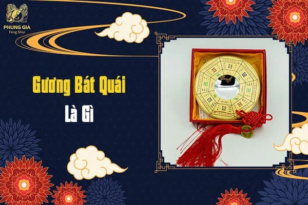Gương Bát Quái Là Gì?
