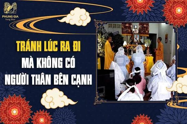 Tránh Lúc Ra Đi Mà Không Có Người Thân Bên Cạnh