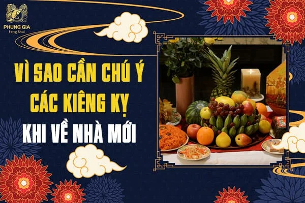 Vì Sao Cần Chú Ý Các Kiêng Kỵ Khi Về Nhà Mới