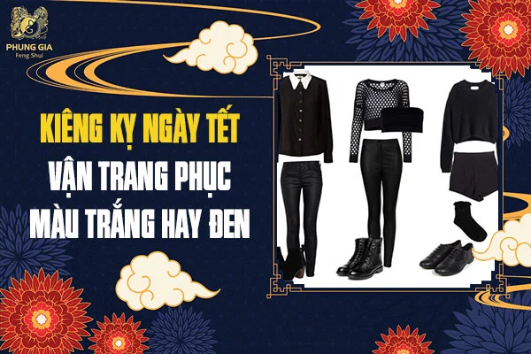 Kiêng Kỵ Ngày Tết Mới Nhất