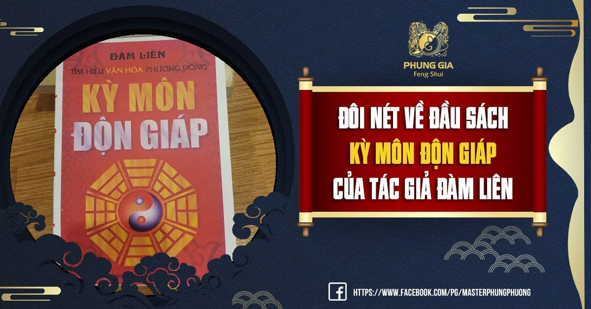 Đôi Nét Về Đầu Sách Kỳ Môn Độn Giáp Của Tác Giả Đàm Liên