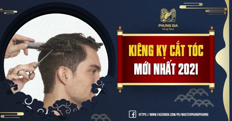 Kiêng Kỵ Cắt Tóc Mới Nhất 2021 9 Kiêng Kỵ Cắt Tóc Mới Nhất 2021