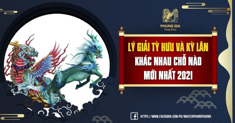 Lý Giải Tỳ Hưu Và Kỳ Lân Khác Nhau Chỗ Nào Mới Nhất 2021 7 Lý Giải Tỳ Hưu Và Kỳ Lân Khác Nhau Chỗ Nào Mới Nhất