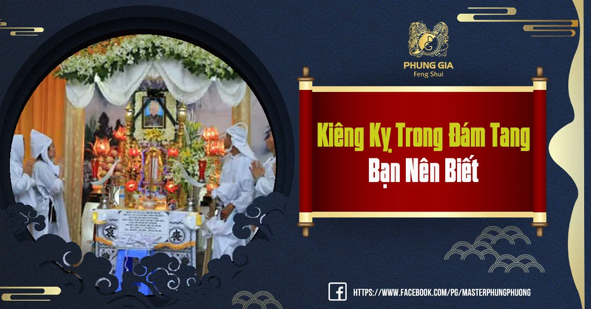 Những Điều Kiêng Kỵ Trong Đám Tang Bạn Nên Biết