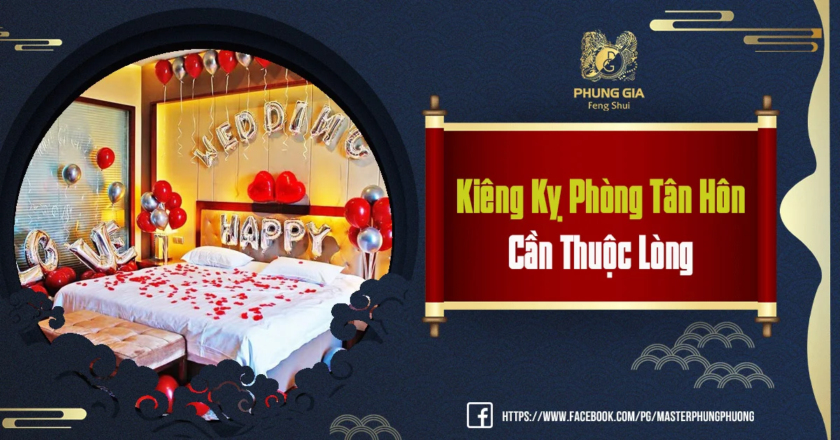 Lưu Ý Về Kiêng Kỵ Phòng Tân Hôn Cần Thuộc Lòng