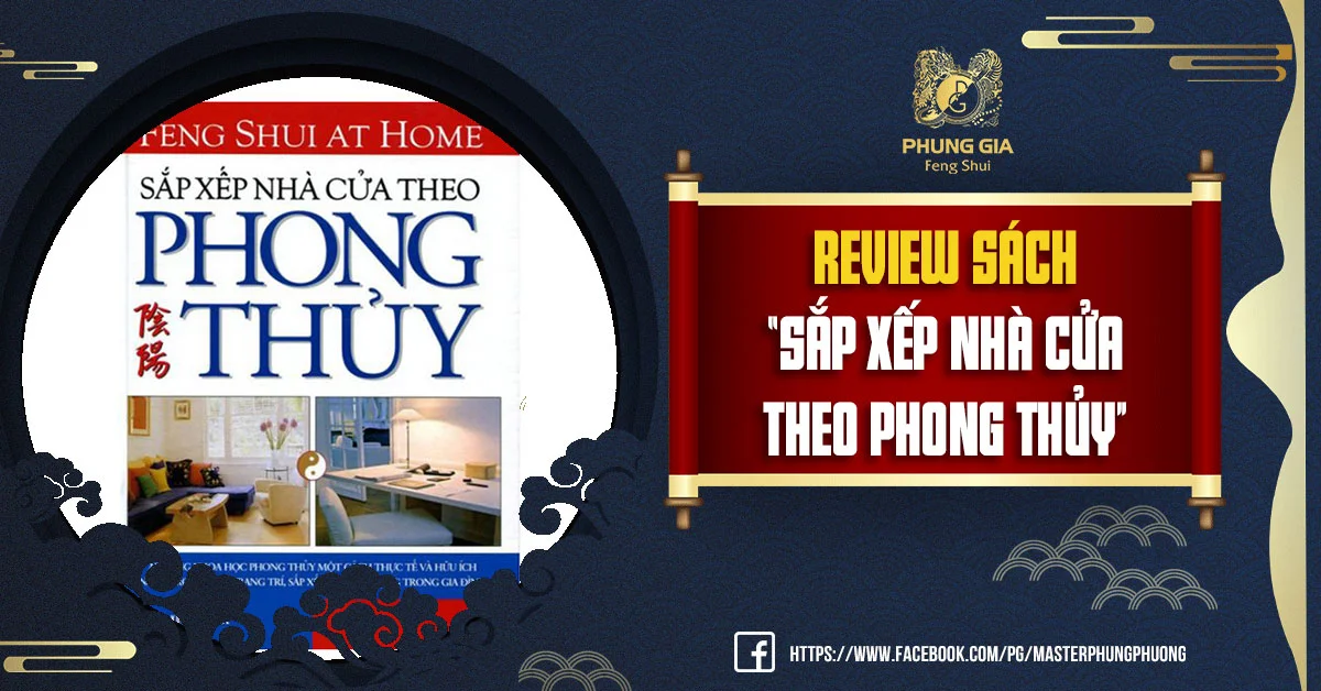 Review Sách “Sắp Xếp Nhà Cửa Theo Phong Thủy”