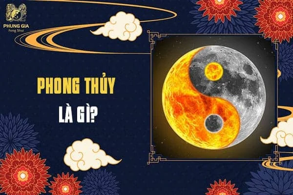 Phong Thủy Là Gì?