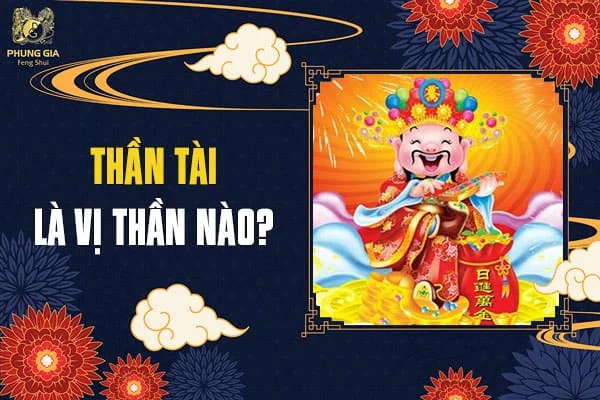 Thần Tài Là Vị Thần Nào?