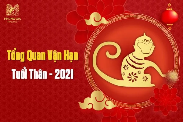 Tổng Quan Vận Hạn Tuổi Thân - 2021
