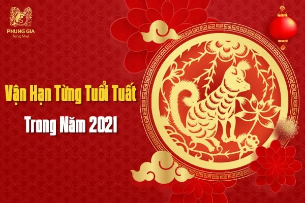 Vận Hạn Từng Tuổi Tuất Trong Năm 2021