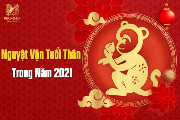 Nguyệt Vận Tuổi Thân Trong Năm 2021