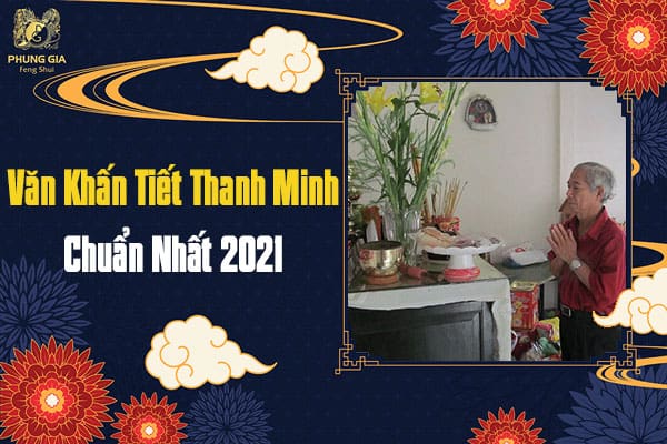 Văn Khấn Tiết Thanh Minh Chuẩn Nhất 2021