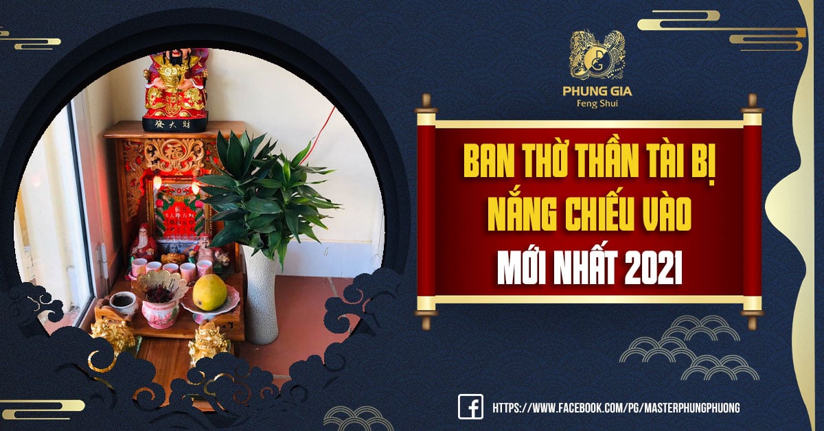 Ban Thần Tài Bị Nắng Chiếu Vào Mới Nhất 2021 4 Ban Thờ Thần Tài Bị Nắng Chiếu Vào Mới Nhất 2021