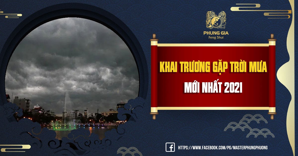 Khai Trương Gặp Trời Mưa Mới Nhất 2021 4 Khai Trương Gặp Trời Mưa Mới Nhất 2021