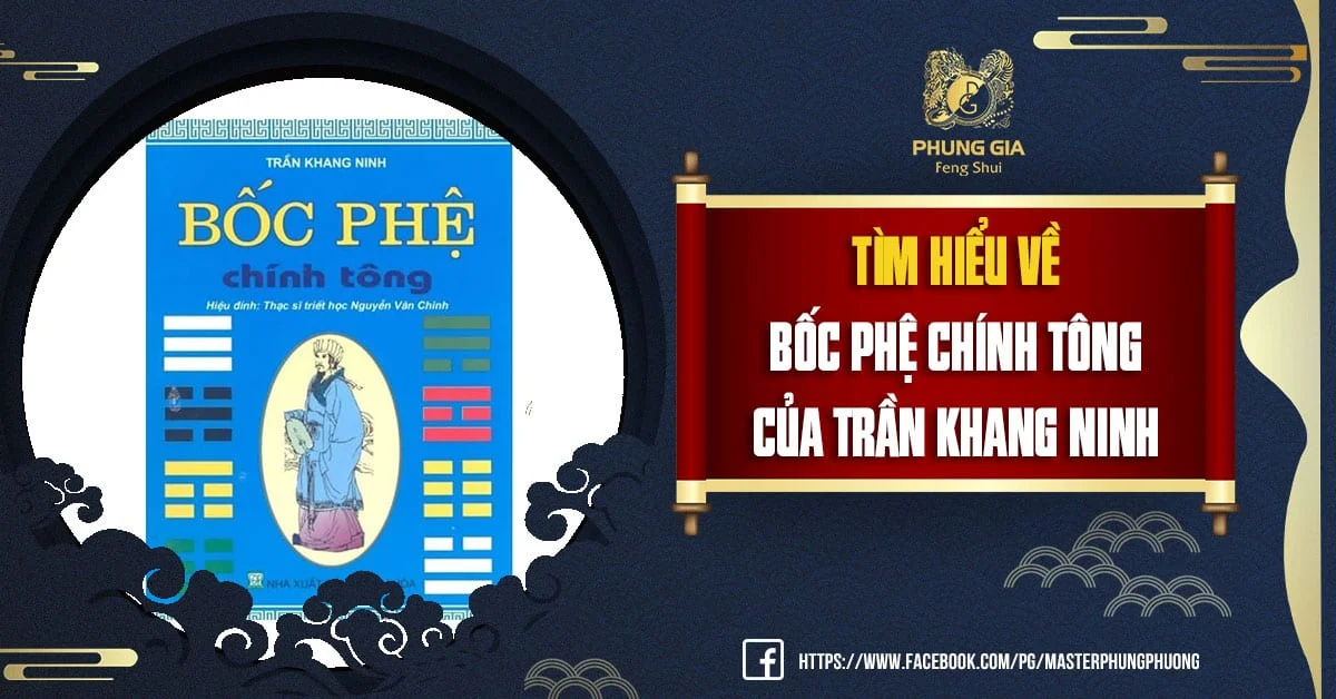 Tìm Hiểu Về Bốc Phệ Chính Tông Của Trần Khang Ninh