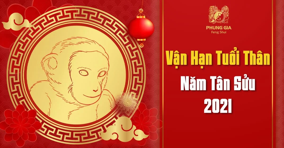 Vận Hạn Tuổi Thân 2021 - Năm Tân Sửu
