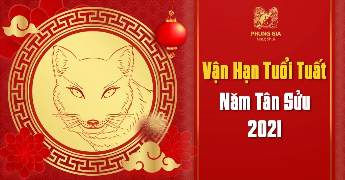 Vận Hạn Tuổi Tuất 2021 - Năm Tân Sửu