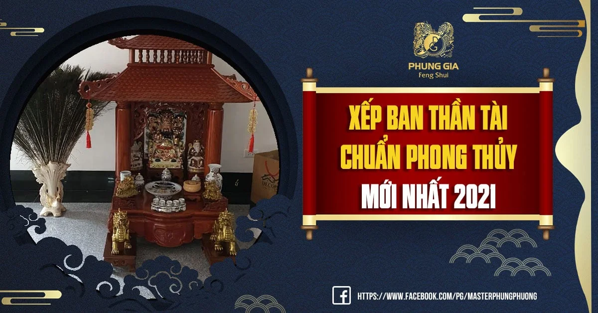 Xếp Ban Thần Tài Chuẩn Phong Thủy Đầy Đủ Nhất