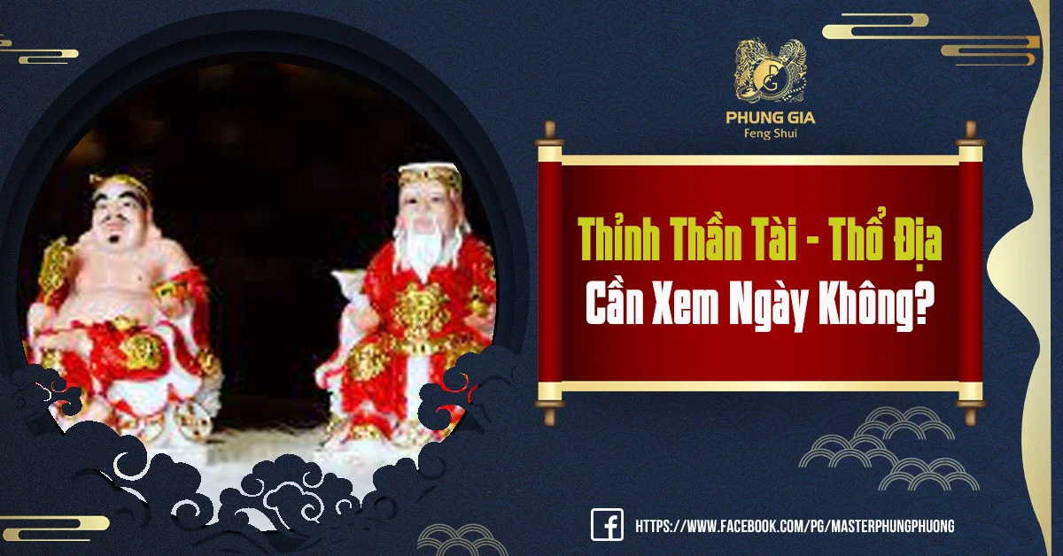 Xem Ngày Tốt Thỉnh Ông Địa - Thần Tài Có Cần Thiết Hay Không?