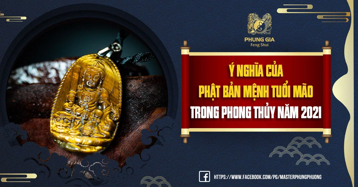 Ý Nghĩa Của Phật Bản Mệnh Tuổi Mão Trong Phong Thủy Năm 2021
